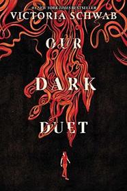 Our Dark Duet (Monsters of Verity, Bk 2)
