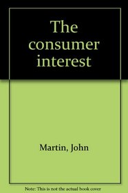 The consumer interest