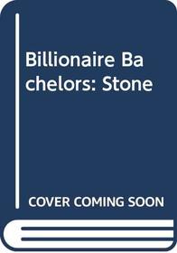 Billionaire Bachelors: Stone (Silhouette Desire)