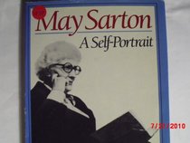 May Sarton: A Self-Portrait
