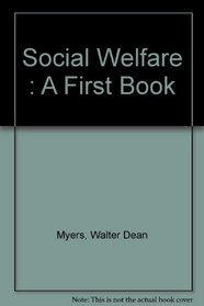 Social Welfare : A First Book (A First book)