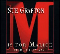 M is for Malice (Kinsey Millhone, Bk 13) (Abridged Audio CD)