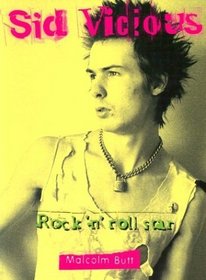 Sid Vicious: Rock 'n' Roll Star