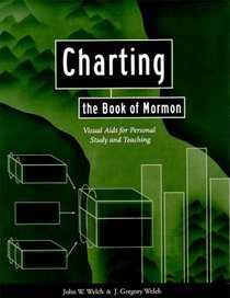 Charting the Book of Mormon: Visual Aids for Personal Study and Teaching