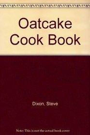 Oatcake Cook Book