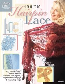 Learn to Do Hairpin Lace (Annie's Attic)