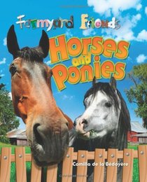 Horses and Ponies (Farmyard Friends)