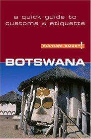 Botswana - Culture Smart!: a quick guide to customs and etiquette (Culture Smart!)