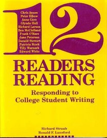 Twelve Readers Readings: Responding to College Student Writing (Written Language)