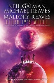 Eternity's Wheel (InterWorld, Bk 3)