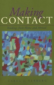 Making Contact : Readings from Home and Abroad