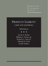 Products Liability, Cases and Materials
