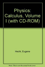 Physics : Calculus, Volume I (with InfoTrac and CD-ROM)
