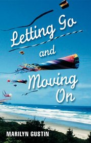 Letting Go And Moving on