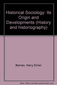 HISTORICAL SOCIOLOGY ORIG (History and historiography)