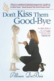 Don't Kiss Them Good-Bye