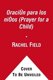 Oracion para los ninos (Prayer for a Child) (Spanish Edition)