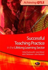 Successful Teaching Practice in the Lifelong Learning Sector (Achieving Qtls)