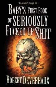 Baby's First Book of Seriously Fucked-up Shit