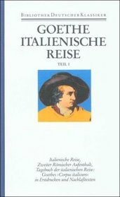 Smtliche Werke, Briefe, Tagebcher und Gesprche, (Ln) 40 Bde., Bd.15/1-2, Italienische Reise, 2 Tle.