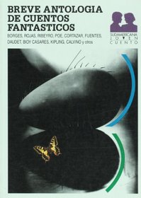 Breve antologia de cuentos fantasticos (Antologia) (Spanish Edition) (Sudamericana Joven Cuento)