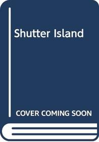 Shutter Island SP : A Novel