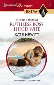 Ruthless Boss, Hired Wife (Harlequin Presents, No 14)