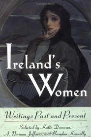 Ireland's Women: Writings Past and Present