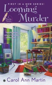 Looming Murder (Weaving, Bk 1)