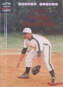 Baseball: Fielding Ground Balls (Sports Clinic)