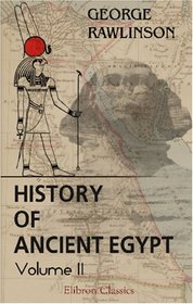 History of Ancient Egypt: Volume 2