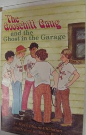 The Goosehill Gang and the Ghost in the Garage