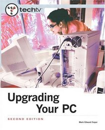 TechTV's Upgrading Your PC, Second Edition