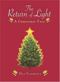 The Return of the Light: A Christmas Tale
