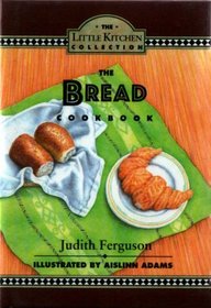 THE BREAD (LITTLE KITCHEN COLLECTION)