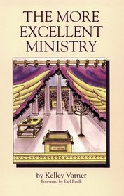 The More Excellent Ministry