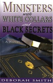 Ministers with White Collars and Black Secrets