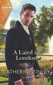 A Laird in London (Lairds of the Isles, Bk 2) (Harlequin Historical, No 1696)