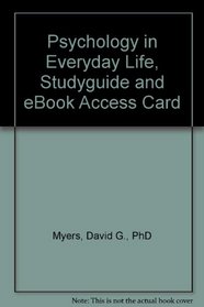 Psychology in Everyday Life, Studyguide and eBook Access Card