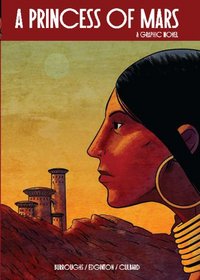 A Princess of Mars (Illustrated Classics): A Graphic Novel