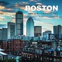 Boston Mini Wall Calendar 2017: 16 Month Calendar