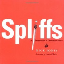 Spliffs : A Celebration of Cannabis Culture