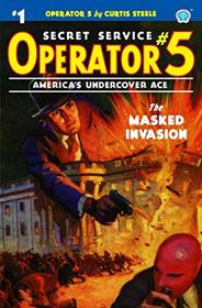 Operator 5 #1: The Masked Invasion