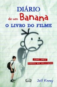 Diario de Um Banana: O Livro do Filme (Em Portugues do Brasil)