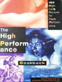 The High-Performance Cookbook: 150 High-Carb Recipes for Peak Performance