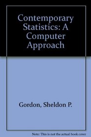 Contemporary Statistics: A Computer Approach