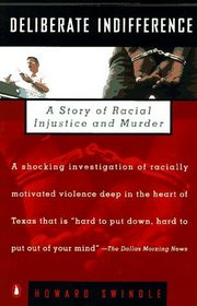 Deliberate Indifference : A Story of Racial Injustice and Murder