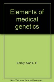 Elements of medical genetics
