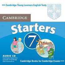 Cambridge Young Learners English Tests 7 Starters Audio CD: Examination Papers from University of Cambridge ESOL Examinations