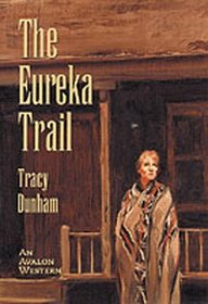 The Eureka Trail (Avalon Western)
